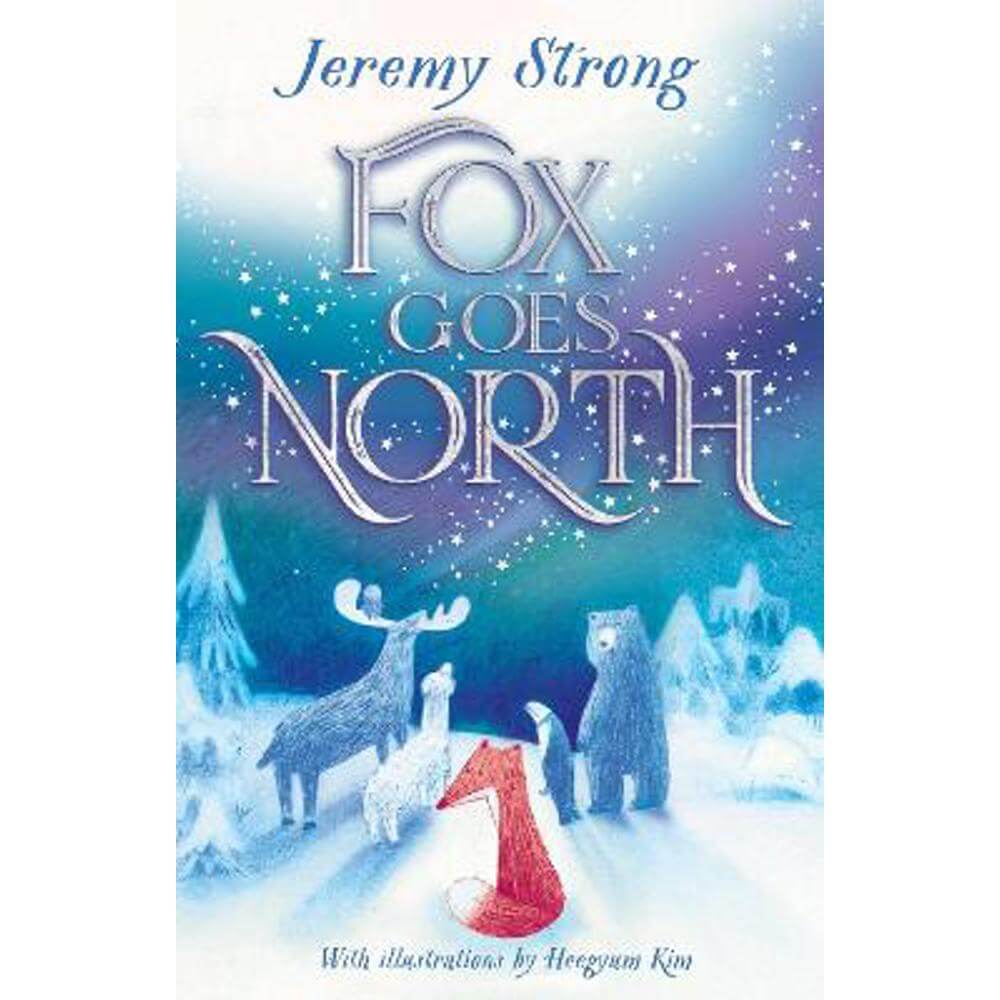 Fox Goes North (Hardback) - Jeremy Strong